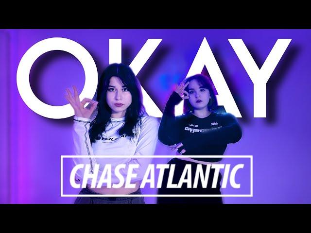 Chase Atlantic - Okay | Rina & AKuma Dance Choreography