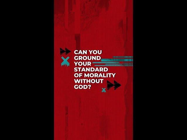 Who can ground their standard of morality in a world without God? #apologetics #frankturek #shorts