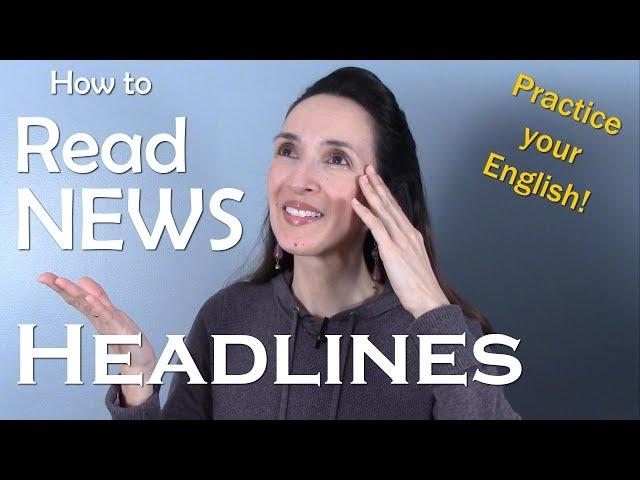 How to Read News Headlines and Improve Your English  Learn with JenniferESL