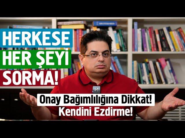 Herkesin Saygısını Kazanmaya Çalışan Ezilir | Kendini Kullandırma