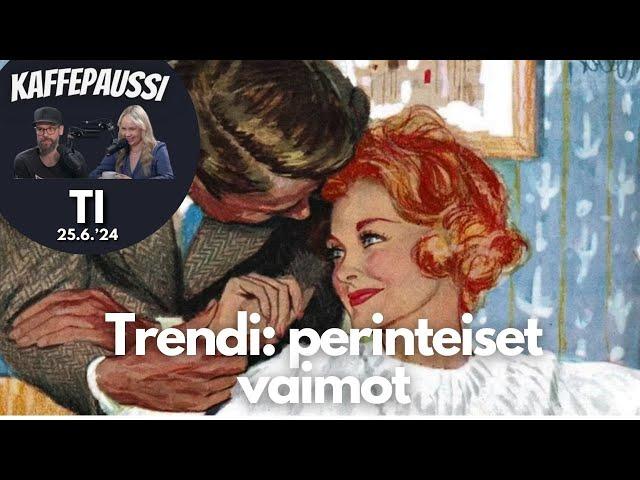 Trendi: perinteiset vaimot | Kaffepaussi | 122