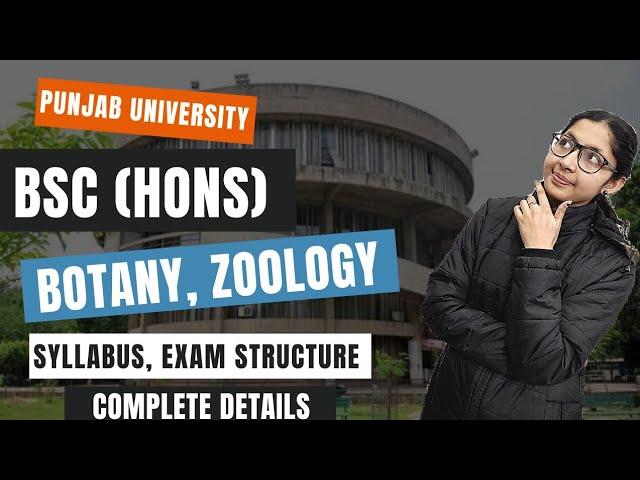 BSc (hons) Botany/Zoology Admission Process | Punjab University PU CET | Eligibility, Exam Structure