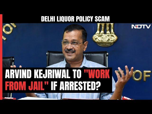 Delhi Liquor Policy Scam | Arvind Kejriwal To "Work From Jail" If Arrested? What AAP Said