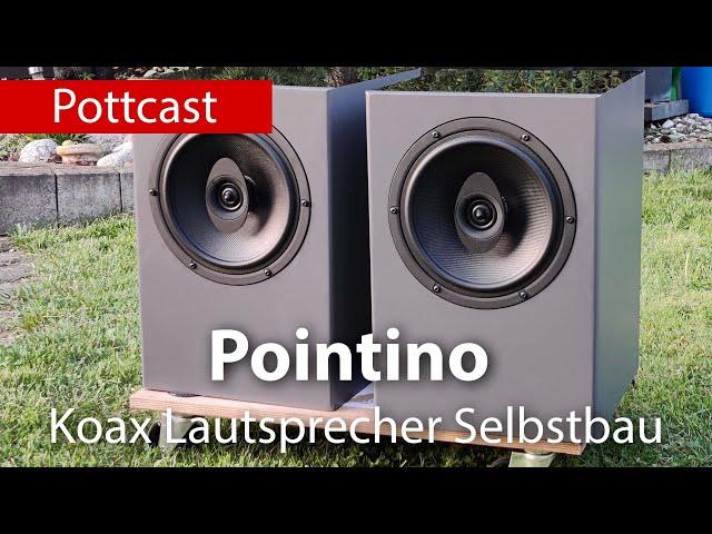 Pointino Koax Lautsprecher Selbstbau