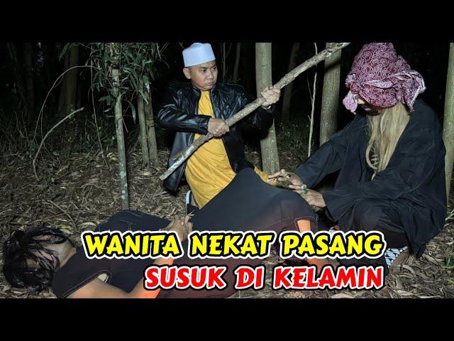 WANITA NEKAT PASANG SUSUK DIKELAMIN