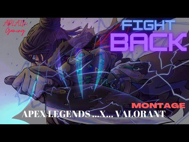 Fight Back: APEX LEGENDS X VALORANT MONTAGE