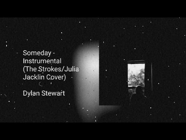 Someday - Dylan Stewart (The Strokes/Julia Jacklin Cover) // Instrumental // Home Recording Studio