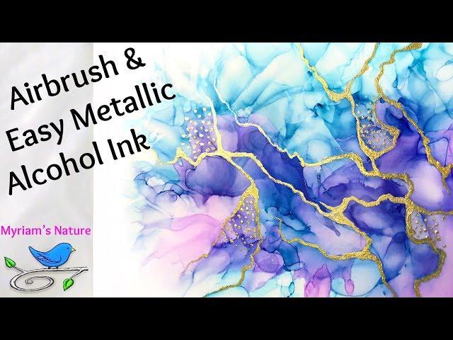 98] Alcohol Inks : EASY Way to Add Metallics on Airbrushed (or Any) Painting