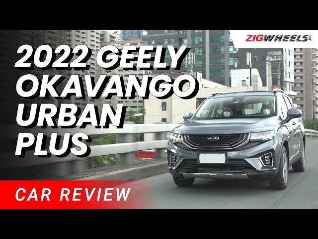 2022 Geely Okavango Urban Plus Review | Zigwheels.Ph