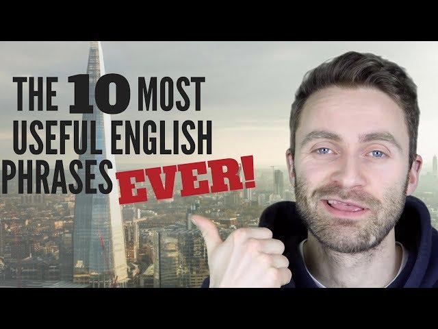 The 10 Most Useful English Phrases EVER!!!