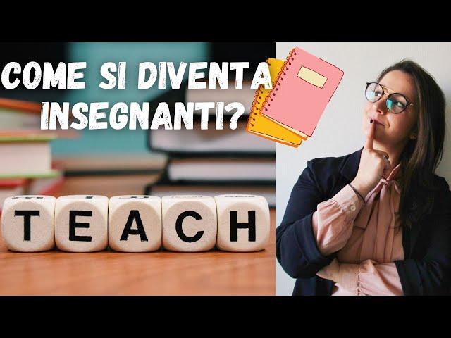 COME SI DIVENTA INSEGNANTI | INSEGNARE A SCUOLA nel 2022 | Dalle MAD al concorso, GUIDA COMPLETA