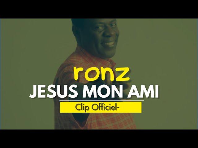 Ronz-Jésus mon ami(clip officiel)