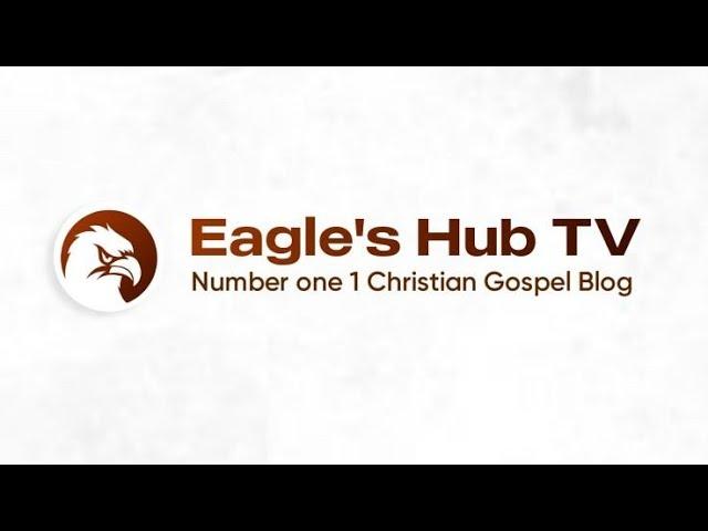 EAGLE'S HUB TV _ ISAAC OCHAI MICHAEL _ APOSTLE MICHAEL OROKPO