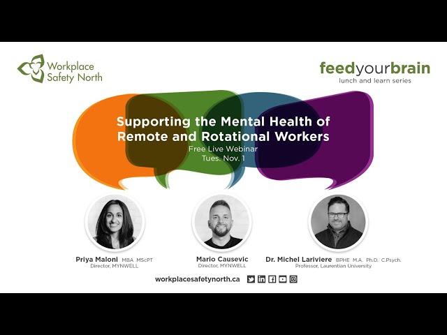 Supporting the Mental Health of Remote and Rotational Workers - Feed Your Brain Webinar Series