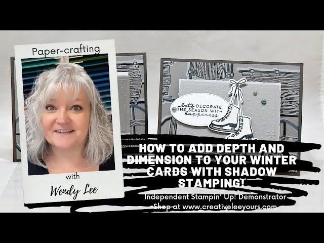 How to Add Depth and Dimension to Your Winter Cards with Shadow Stamping!