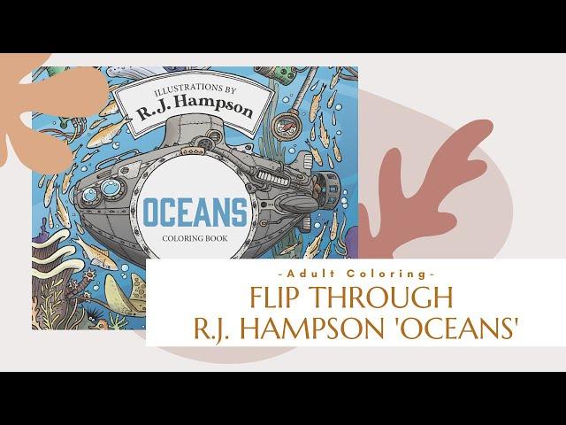 Adult Coloring Flip Through | Journey under the ocean with R.J. Hampson's 'Oceans' coloring book