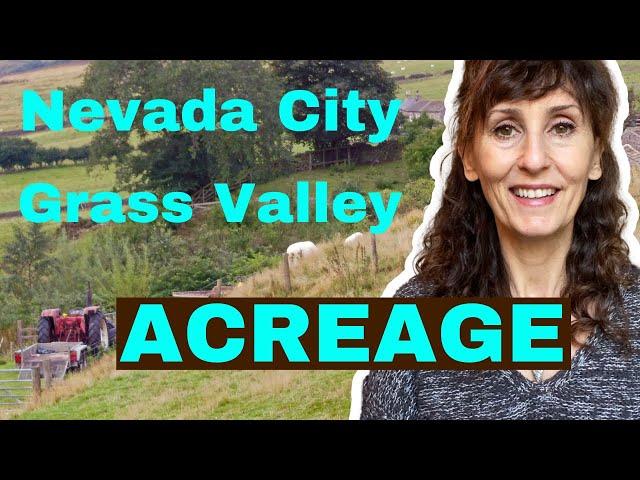 ALL ABOUT Nevada City & Grass Valley Homes with ACREAGE | Live on Land in Nevada County CA