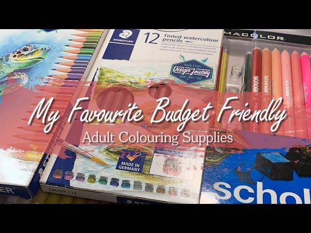 My Favourite Budget Friendly Adult Colouring Supplies / Adult Colouring