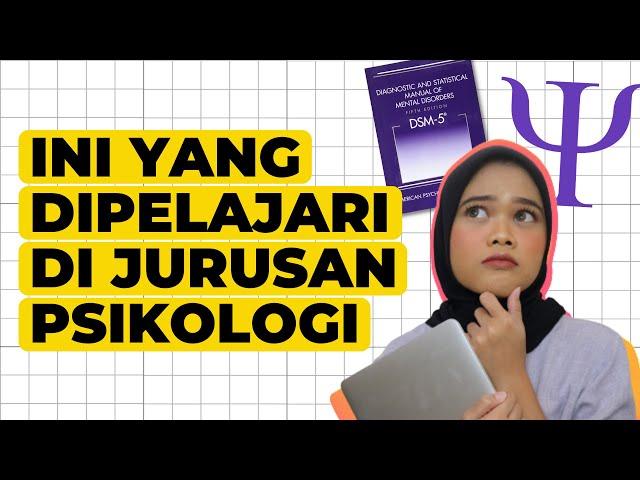 JURUSAN PSIKOLOGI BELAJAR APA? INI YANG DIPELAJARI DI JURUSAN PSIKOLOGI!