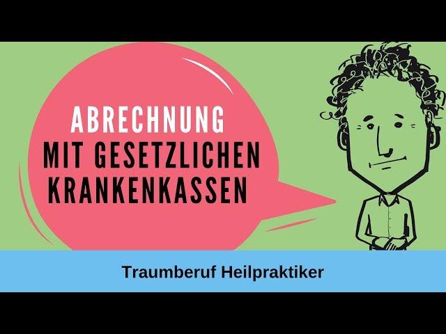 Traumberuf Heilpraktiker Psychotherapie: Abrechnung mit gesetzlichen Krankenkassen