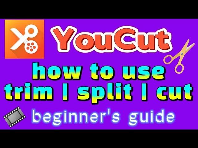 how to use trim, split and cut for YouCut video editor app ( 2022 update )