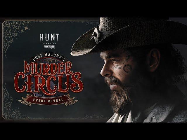 Post Malone's Murder Circus Teaser Trailer | #HuntPartner | Hunt: Showdown 1896