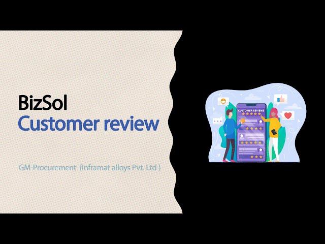 BizSol Customer review | ERP Company | GM-Procurement  (Inframat alloys Pvt. Ltd )