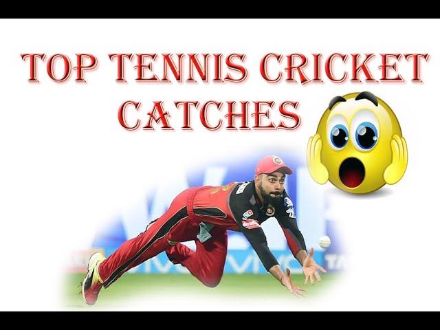 Top 10 tennis cricket catches