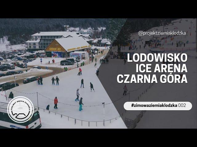 Lodowisko Ice Arena Czarna Góra |#zimowaziemiakłodzka #2 | Projekt Ziemia Kłodzka