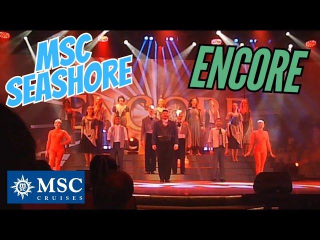 Encore MSC Seashore Theatre Show Madison Theater Full Show POV Musical Dance Performance