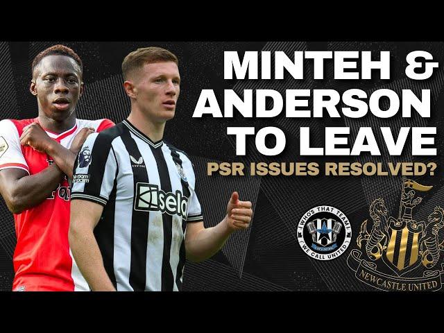 Newcastle agree deals for Minteh and Anderson | PSR issues resolved? | NUFC TRANSFER NEWS