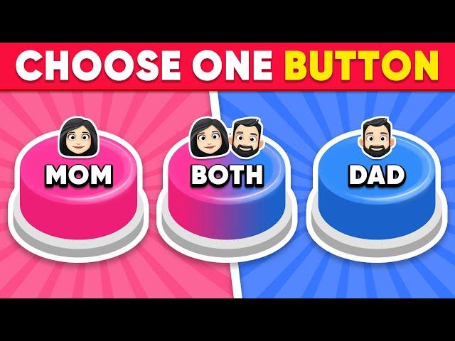 Choose One Button! ️ MOM or DAD or BOTH...?‍️‍‍ Quiz Dino