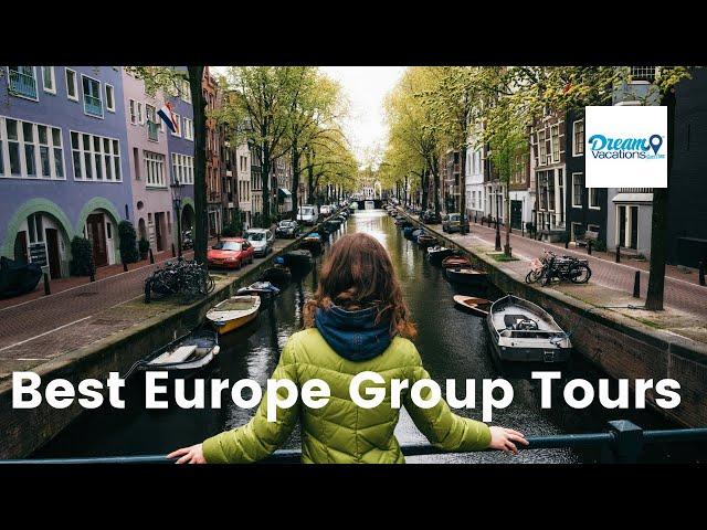 Best Group Tours to do in Europe