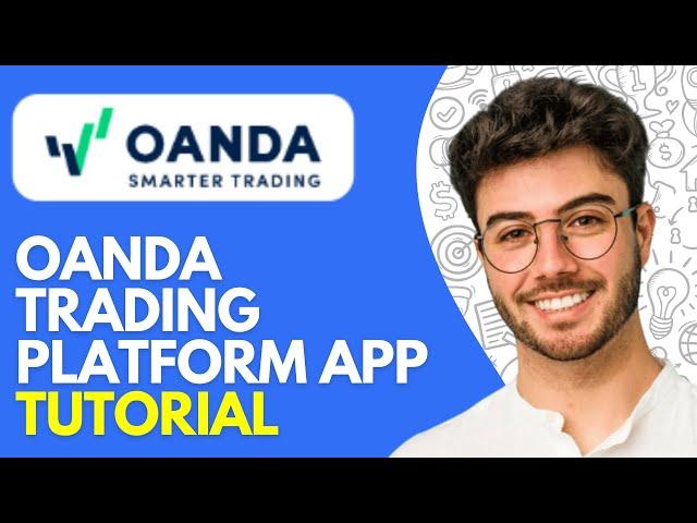 How to Use Oanda Trading Platform Mobile App (2025) Tutorial for Beginners