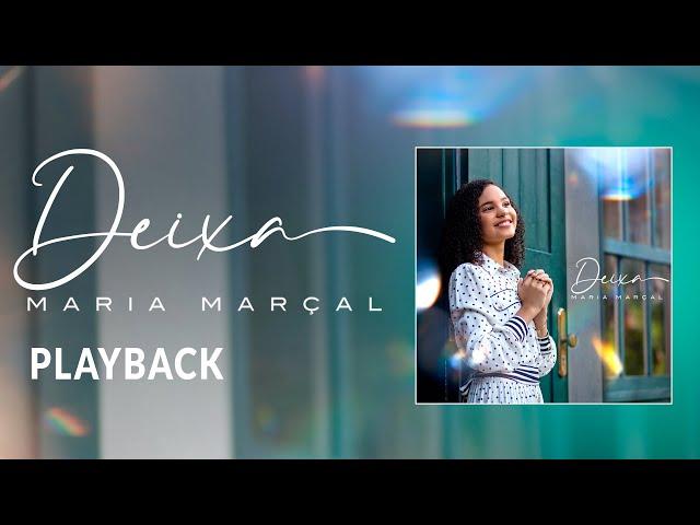 Maria Marçal - Playback "Deixa"