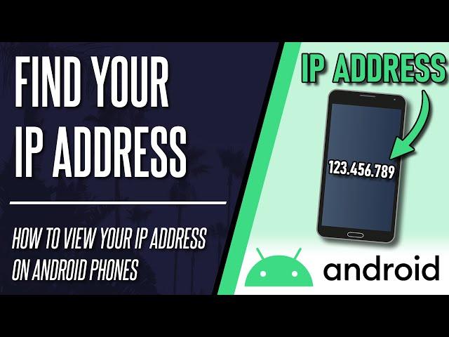 How to Find Your IP Address on Android Phone or Tablet