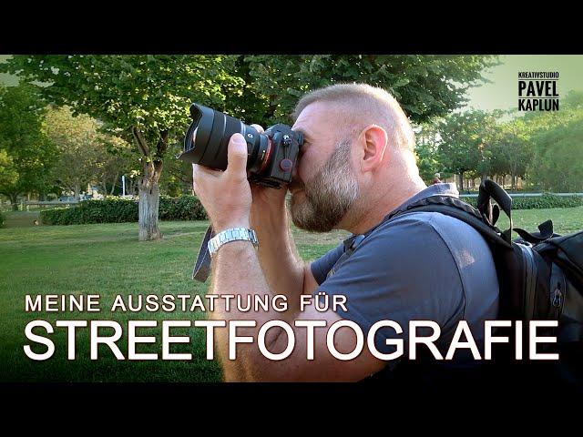 Meine Ausstattung für Streetfotografie