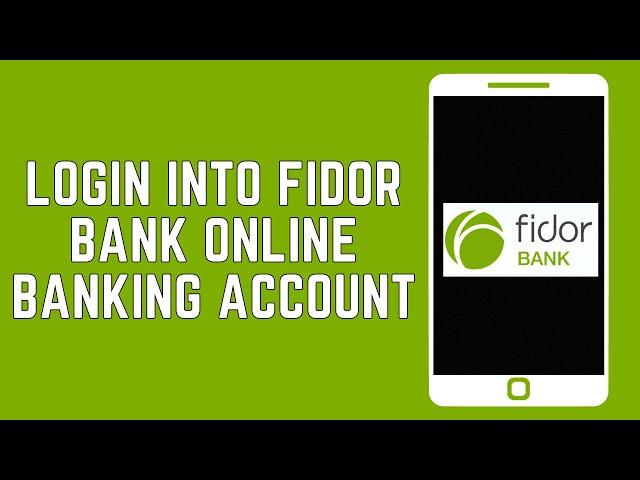 How To Login Into Fidor Bank Online Banking Account