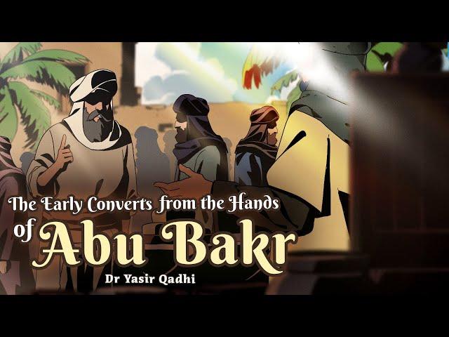 Ep 21A: The Early Converts from the Hands of Abu Bakr | Lessons from the Seerah | Shaykh Yasir Qadhi