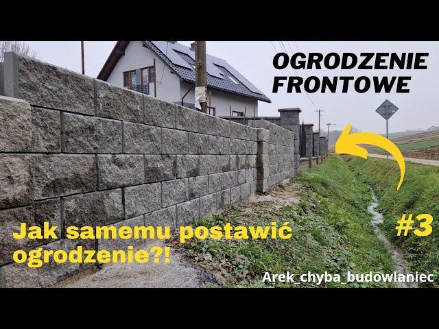 Montaż Ogrodzenia - ZRÓB TO SAM!!! Ogrodzenie betonowe. Bloczki betonowe.