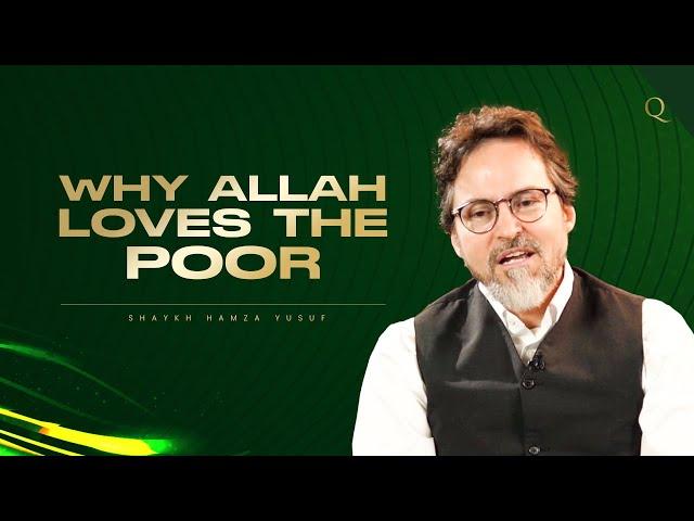 Why Allah loves the poor - Motivational