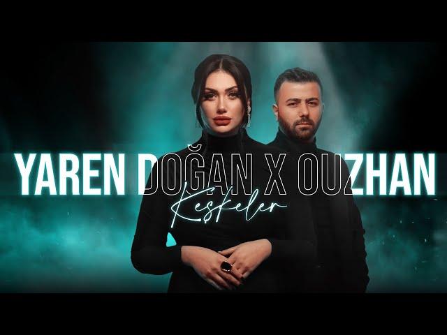 Yaren Doğan x OuzHan - Keşkeler