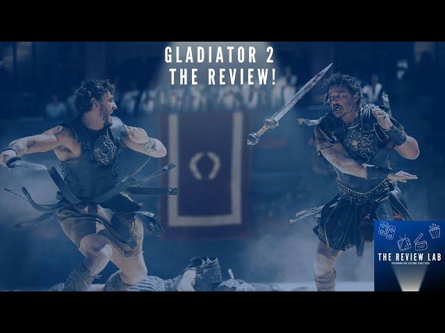 Gladiator 2: The Review! | The Review Lab