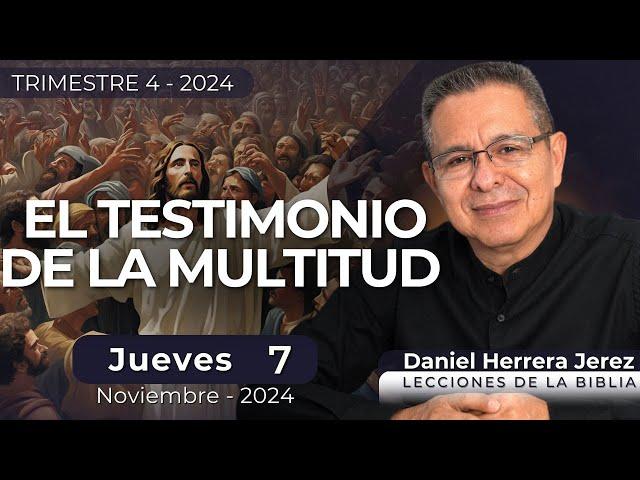 DANIEL HERRERA | LECCIÓN ESCUELA SABÁTICA | NOVIEMBRE 7-2024