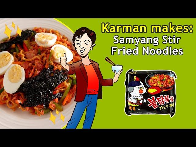 Upgrade your instant noodles: Samyang Stir Fry | Noodle Hacks by Karman