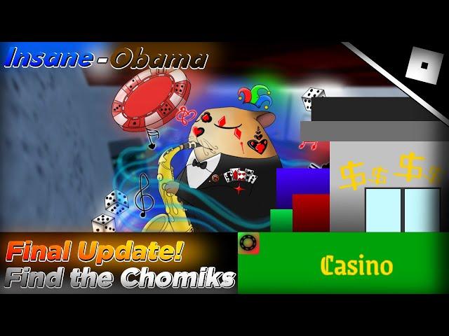 How to find ALL CHOMIKS in the FINAL CASINO REALM UPDATE || Roblox