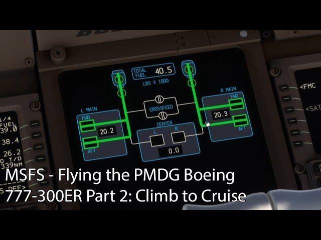 MSFS - Flying the PMDG Boeing 777-300ER Part 2: Climb to Cruise