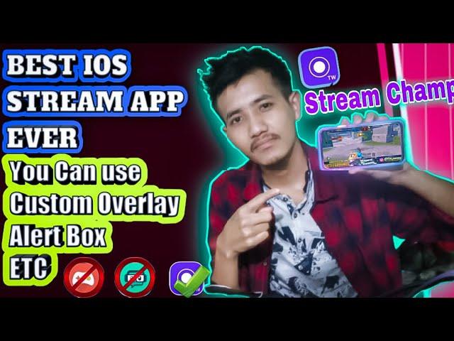 Best Gaming Stream App for iPhone/iPad |Stream Champ |U can use Custom Overlay