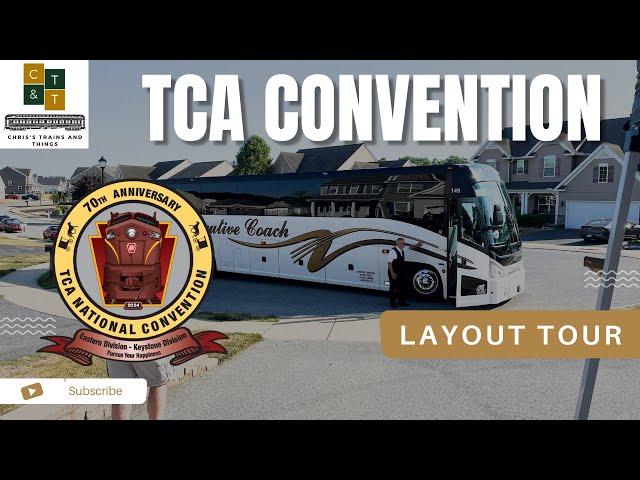 2024 National TCA Convention and Layout Tour