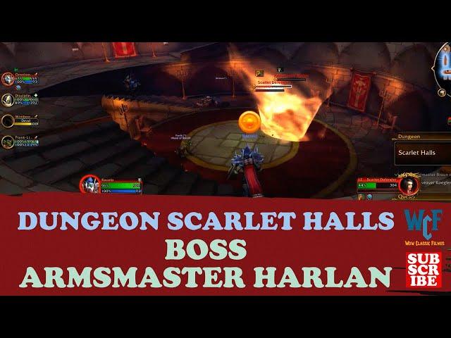 Boss Armsmaster Harlan | Dungeon Scarlet Halls | WoW World of Warcraft